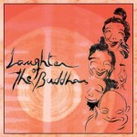 LAUGHTER OF THE BUDDHAS